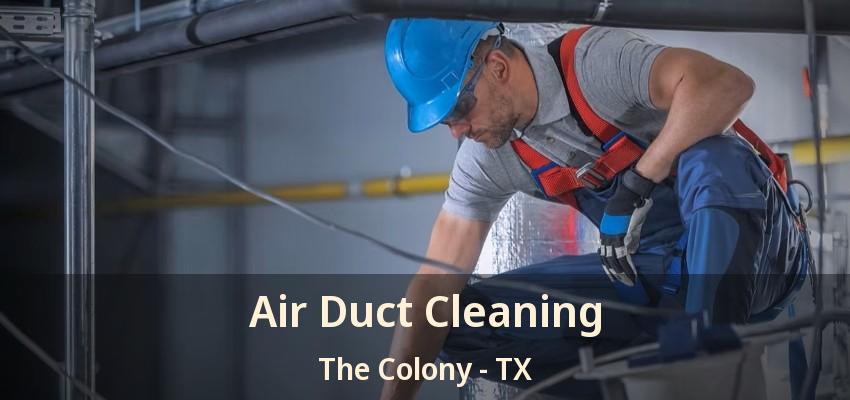 Air Duct Cleaning The Colony - TX