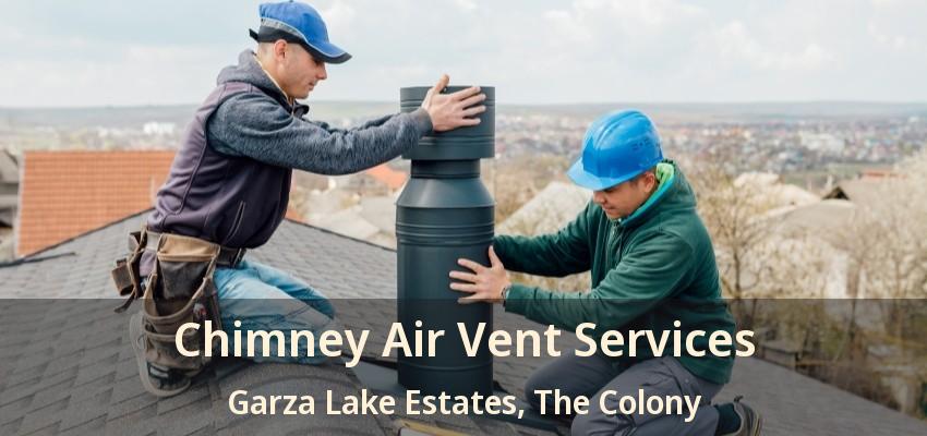 Chimney Air Vent Services Garza Lake Estates, The Colony - TX