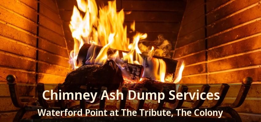 Chimney Ash Dump Services Waterford Point at The Tribute, The Colony - TX