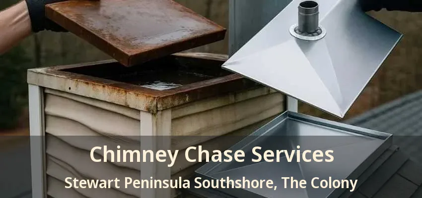 Chimney Chase Services Stewart Peninsula Southshore, The Colony - TX
