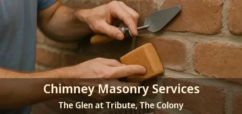 Chimney Masonry Services The Glen at Tribute, The Colony - TX