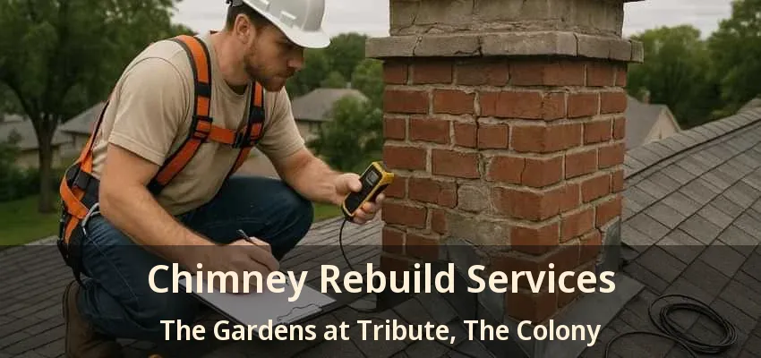 Chimney Rebuild Services The Gardens at Tribute, The Colony - TX