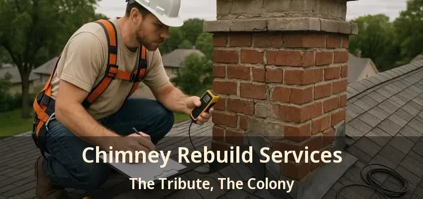 Chimney Rebuild Services The Tribute, The Colony - TX
