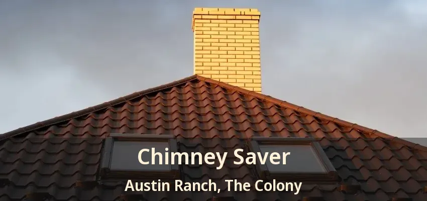 Chimney Saver Austin Ranch, The Colony - TX