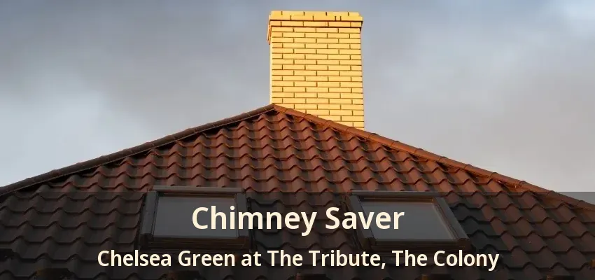 Chimney Saver Chelsea Green at The Tribute, The Colony - TX