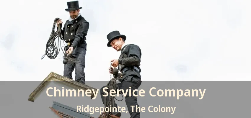 Chimney Service Company Ridgepointe, The Colony - TX
