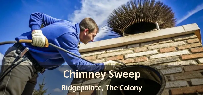 Chimney Sweep Ridgepointe, The Colony - TX