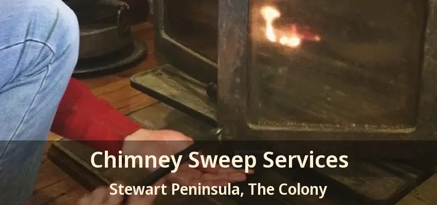 Chimney Sweep Services Stewart Peninsula, The Colony - TX