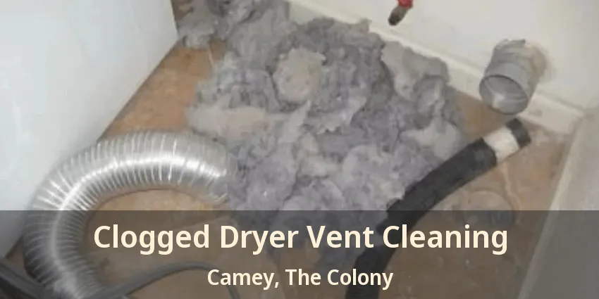 Clogged Dryer Vent Cleaning Camey, The Colony - TX