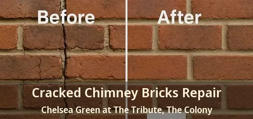 Cracked Chimney Bricks Repair Chelsea Green at The Tribute, The Colony - TX