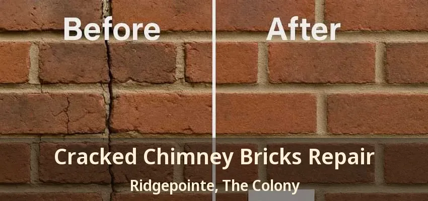 Cracked Chimney Bricks Repair Ridgepointe, The Colony - TX