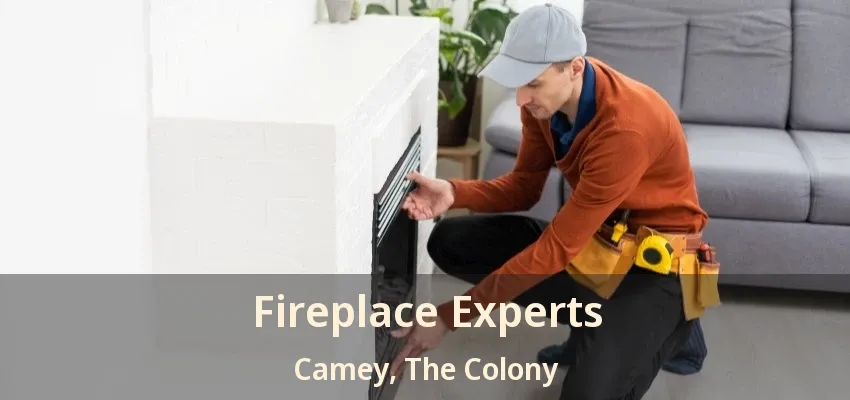 Fireplace Experts Camey, The Colony - TX