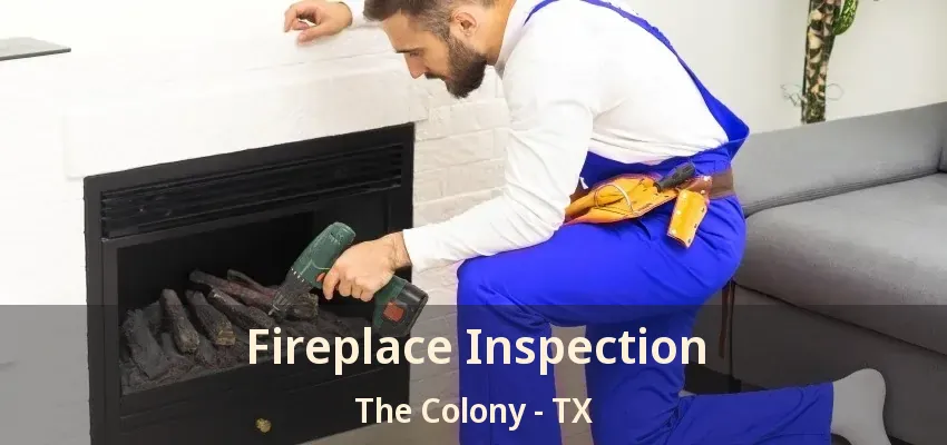 Fireplace Inspection The Colony - TX