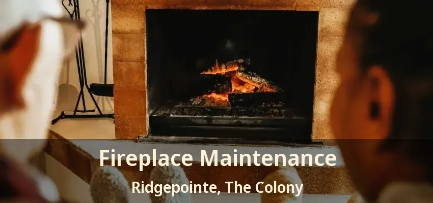 Fireplace Maintenance Ridgepointe, The Colony - TX