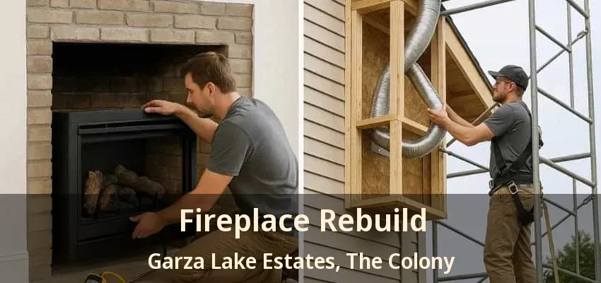 Fireplace Rebuild Garza Lake Estates, The Colony - TX