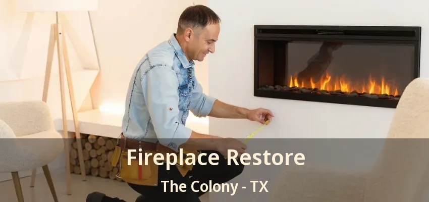 Fireplace Restore The Colony - TX