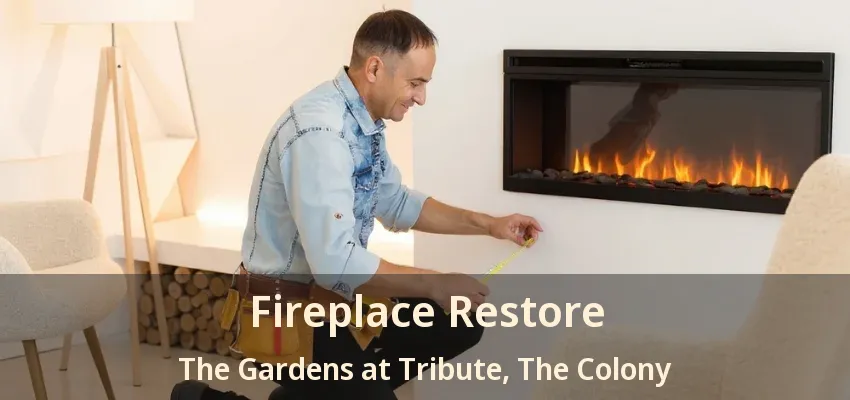 Fireplace Restore The Gardens at Tribute, The Colony - TX