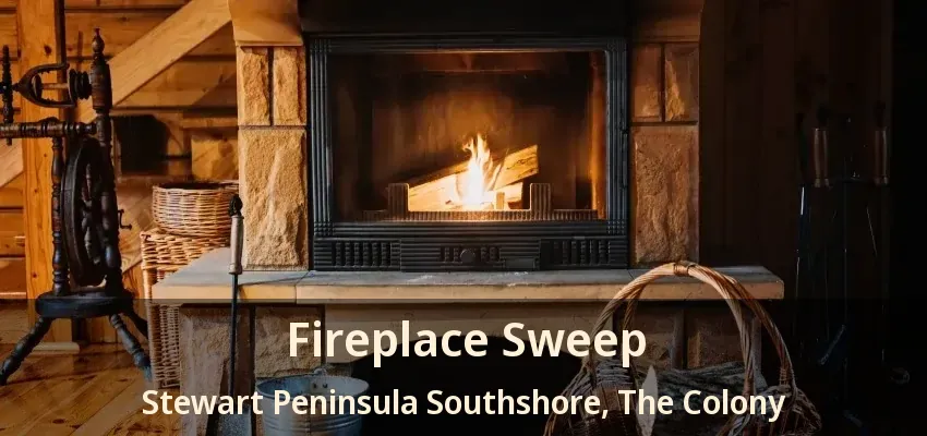 Fireplace Sweep Stewart Peninsula Southshore, The Colony - TX