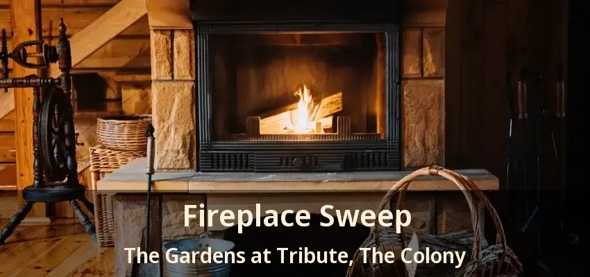 Fireplace Sweep The Gardens at Tribute, The Colony - TX