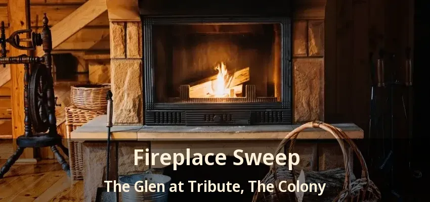 Fireplace Sweep The Glen at Tribute, The Colony - TX