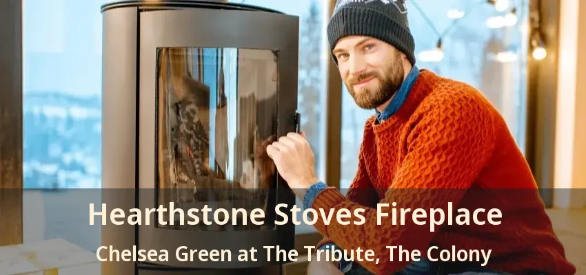 Hearthstone Stoves Fireplace Chelsea Green at The Tribute, The Colony - TX