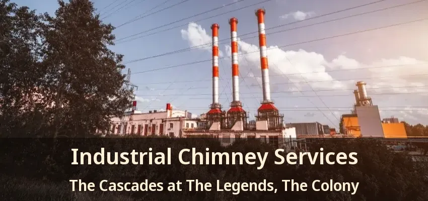 Industrial Chimney Services The Cascades at The Legends, The Colony - TX