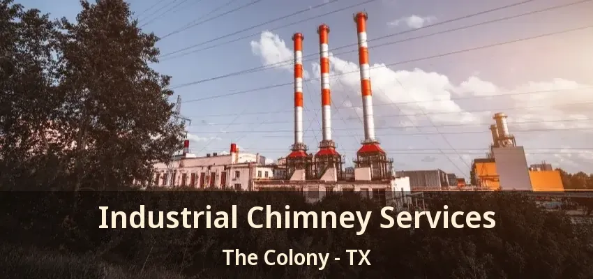 Industrial Chimney Services The Colony - TX