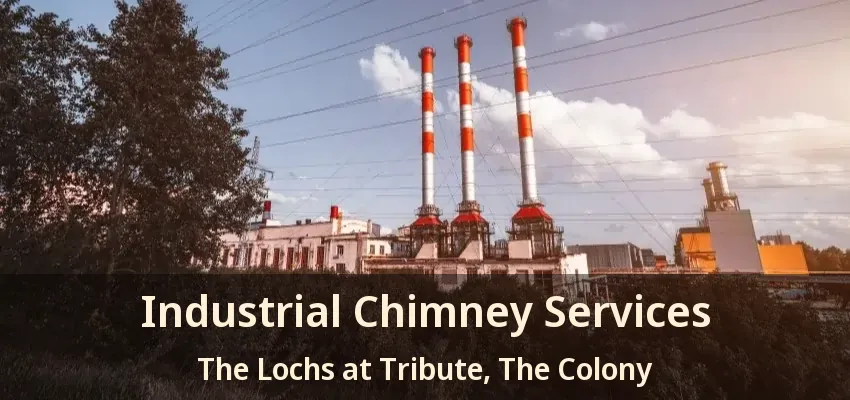 Industrial Chimney Services The Lochs at Tribute, The Colony - TX