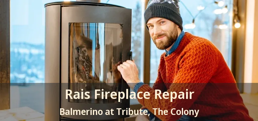Rais Fireplace Repair Balmerino at Tribute, The Colony - TX