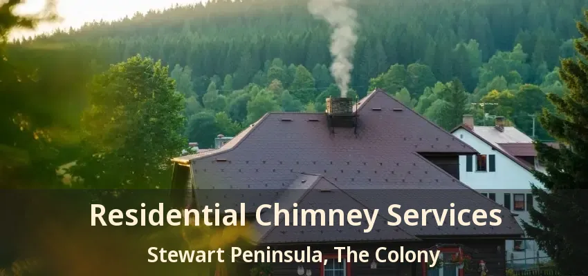 Residential Chimney Services Stewart Peninsula, The Colony - TX