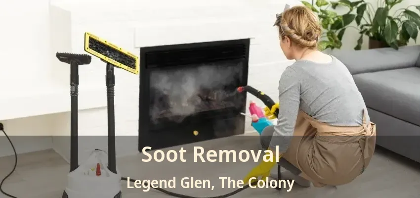 Soot Removal Legend Glen, The Colony - TX